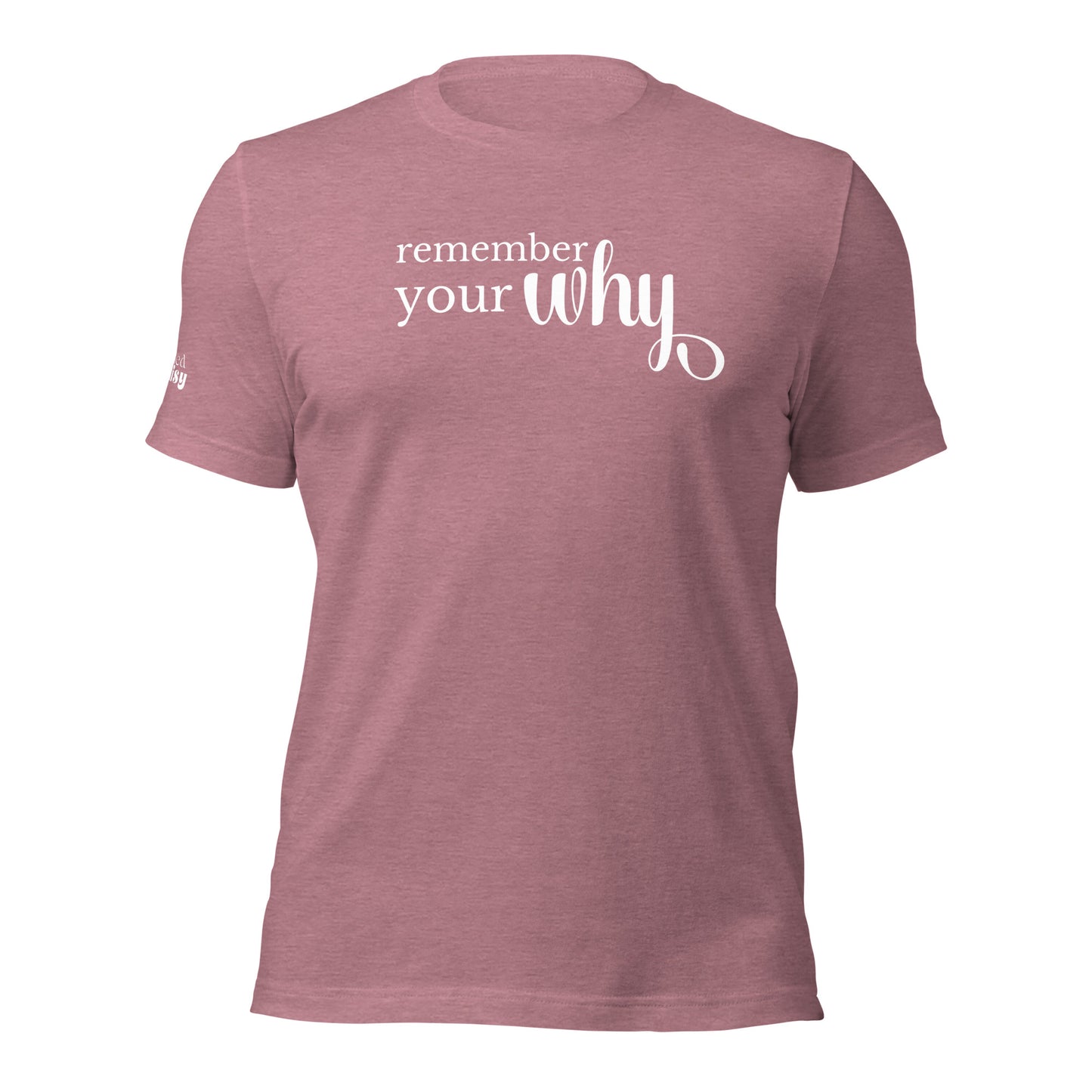 Remember Your Why Branded RD Unisex t-shirt