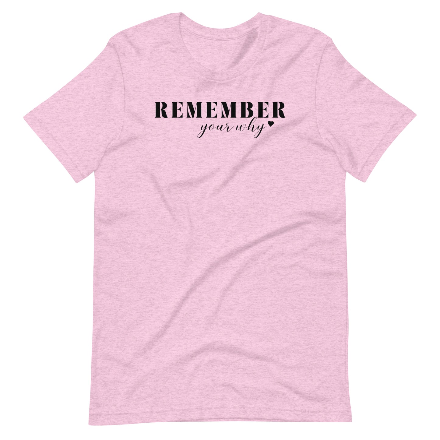Remember Your Why RD Shirt